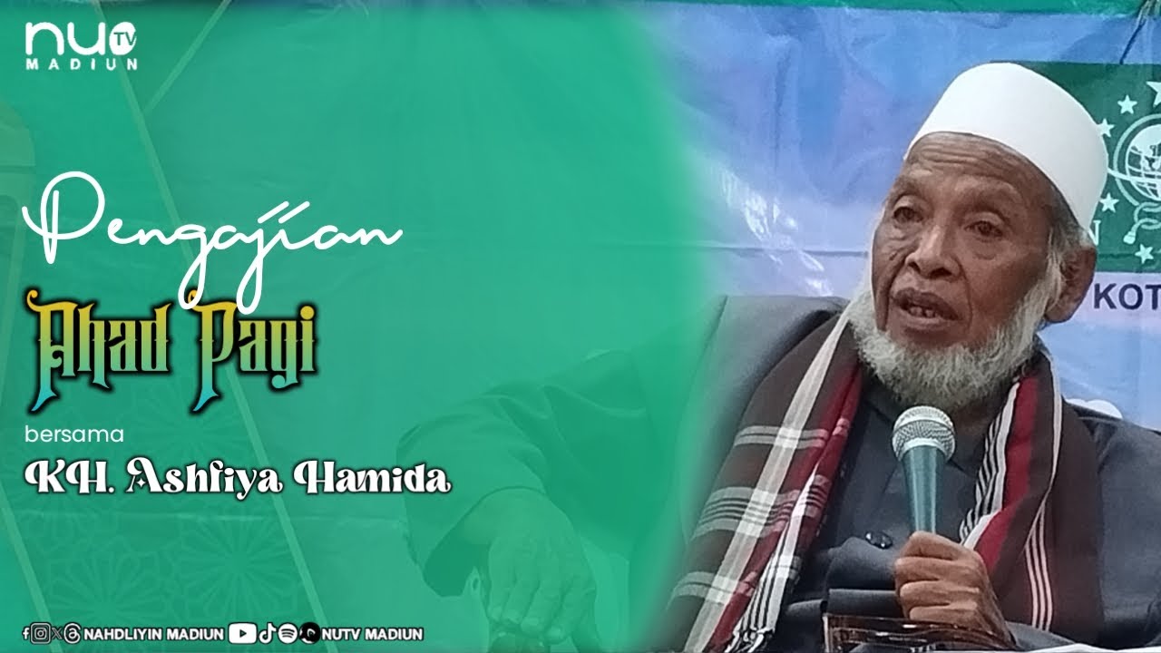 Pengajian Ahad Pagi bersama KH. Ashfiya Hamida (16/06/24)