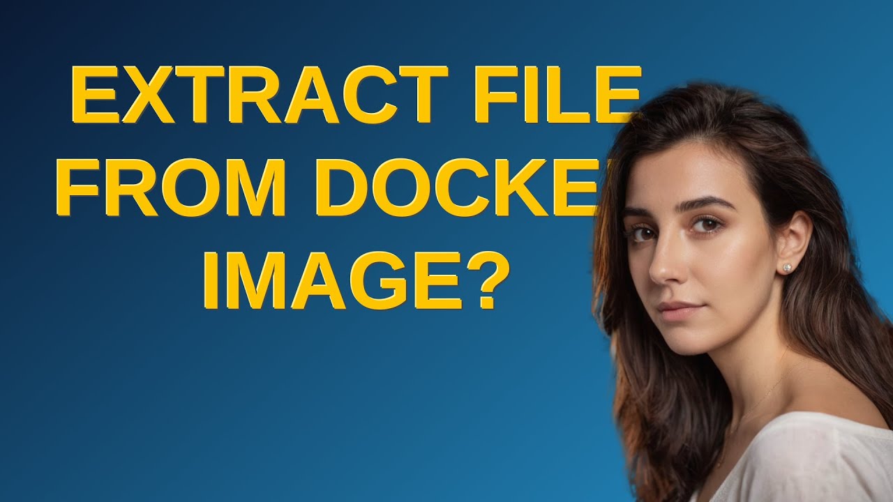 Unix: Extract file from docker image? - YouTube