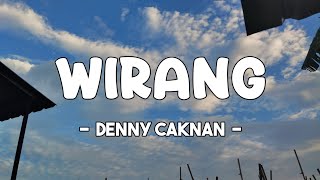 Wirang - Denny Caknan || lirik lagu