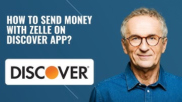 How to Send Money with Zelle on Discover App