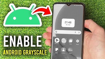 How To Turn On Grayscale Mode On Android - Full Guide