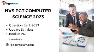 NVS PGT COMPUTER SCIENCE Question Bank 2023, Update Syllabus, Book in PDF, Free Mock Test