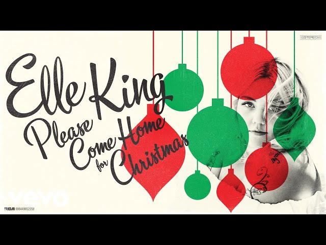 Elle King  - Please Come Home for Christmas