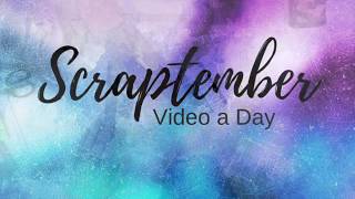 Scraptember - So Happy Were Here