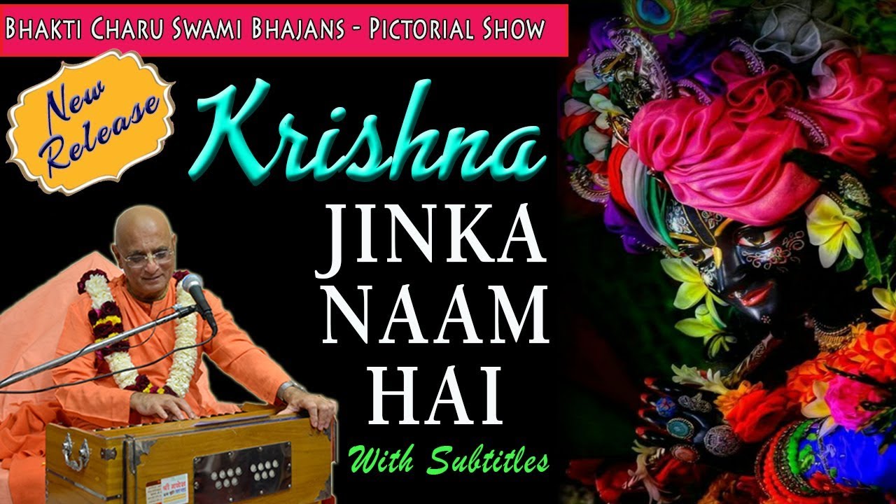 Krishna Jinka Naam Hai - Pictorial Show | Bhakti Charu Swami