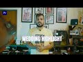 How to edit wedding highlight in premiere pro  chapter 3  cinemagicut