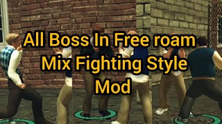 Bully AE - all boss in free roam with Mix Fighting Style Mod