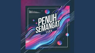 Penuh Semangat