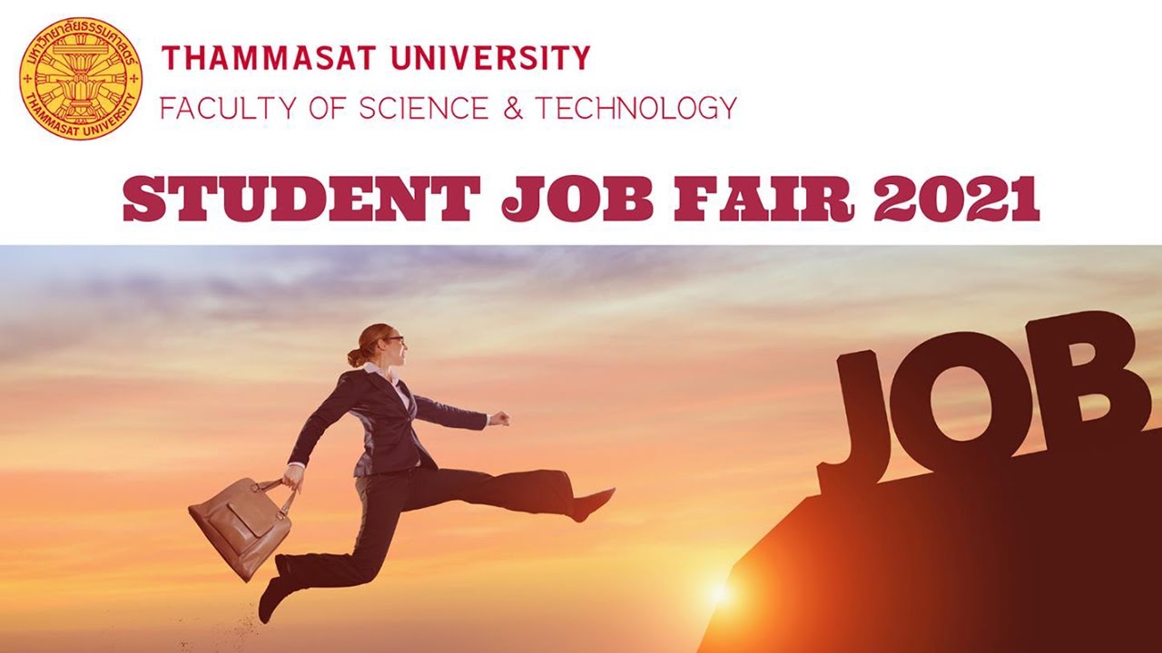 คณะวิทยาศาสตร์และเทคโนโลยี มธ. Student Job Fair 2021 (วันที่ 21 เม.ย. ...