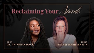 Reclaiming Your Spark with @RachelFindingJoy