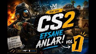 CS2 Vol.1 İlk Yayın! | Ekiple Ortalık Karıştı | Baria