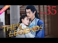 ENG SUB The Legends EP35 Bai Lu Xu Kai Dai Xu Fresh Drama 