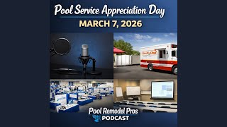Pool Service Appreciation Day 2026 Preview with Alan Smith: Education, Classes & Community