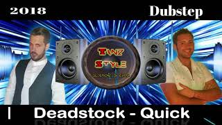 Deadstock - Quick