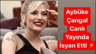 Aybüke Çangal Tiktok Canlı Yayınında İsyan Etti Ismetseolur