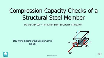 Axial Compression Capacity Checks of a Structural Steel Member as per AS4100 (Australian Standard)