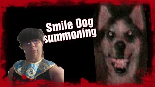 Summoning Smile Dog At 3Am Dont Try This At Home