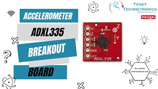 Accelerometer ADXL335 breakout board | Tenet Technetronics