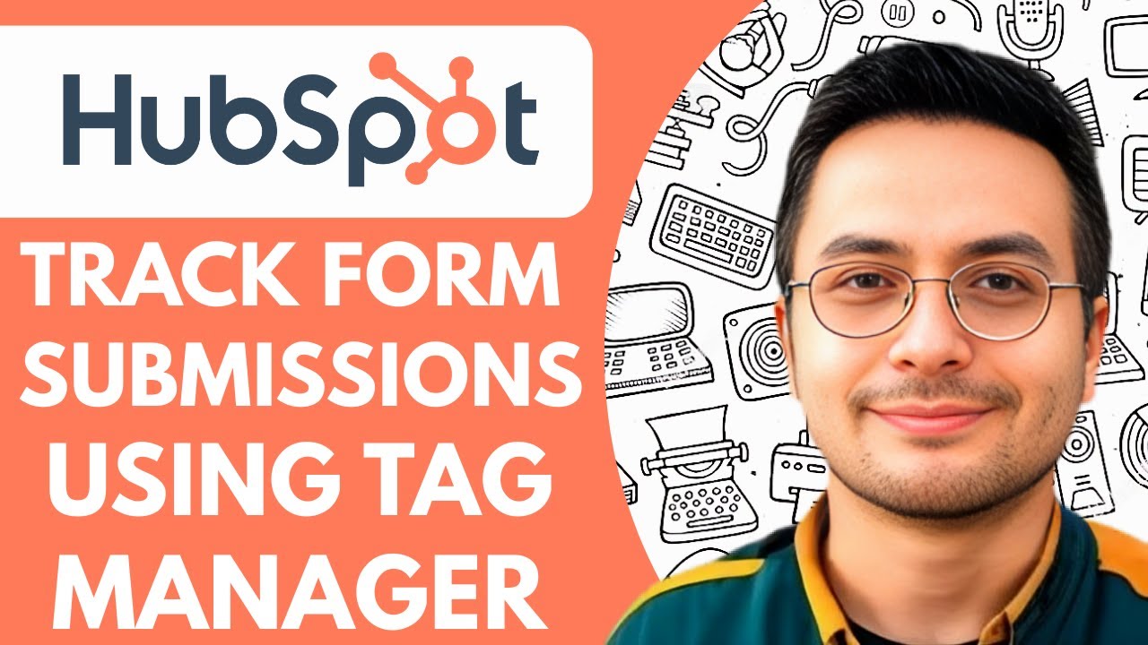 Как отслеживать отправку форм Hubspot с помощью Google Менеджера тегов — 2025 (быстро и просто)