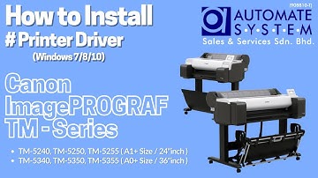 How to Install Printer Driver for Canon imagePROGRAF TM Series | TM-5240, 5250 5255 5340 5350 5355