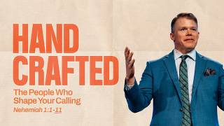 The People That Shape Your Calling | Clay Smith | Handcrafted