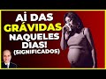 Ai DAS GRÁVIDAS naqueles dias! Por que Jesus disse que NAQUELES DIAS a gravidez seria um problema?