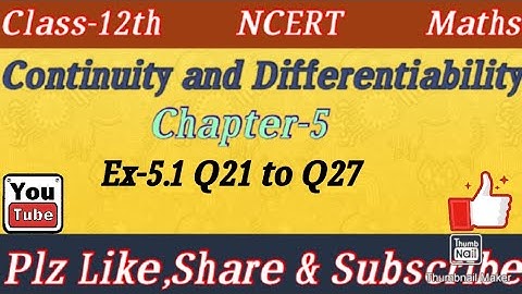 Class-12th Maths/NCERT/Continuity and Differentiability/Ch-5/Ex-5.1(Q21 to Q27)