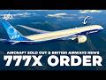 777x order aircraft sold out  british airways news
