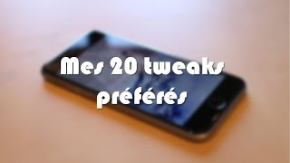 L'IPHONE PARFAIT ?! mes 20 tweaks préférés