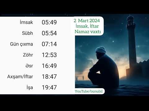 2 Mart 2024 imsak iftar və namaz vaxtları #namazvaxtları2024