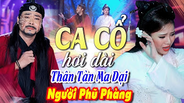 CA CỔ CẢI LƯƠNG HƠI DÀI🔥"Quá Phũ Phàng" Lê Minh Hảo, Mỹ Tiên Ca Cổ Hơi Dài 1000 Chữ😭CA CỔ HAY NHẤT