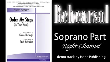 Order My Steps, Soprano, arr. Schrader for SATB, Rehearsal Parts