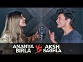 Hit Songs SING OFF Aksh Baghla V S Ananya Birla Hit Songs SING OFF Aksh Baghla V S Ananya Birla