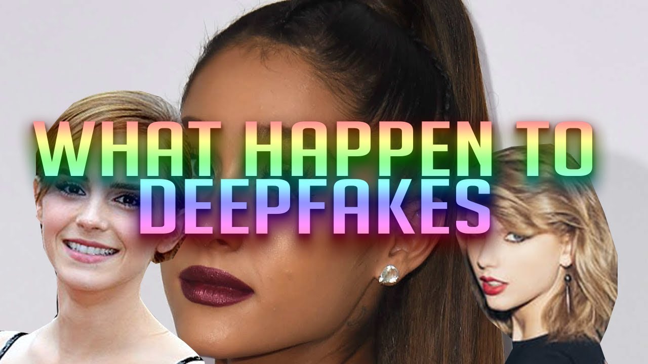What Happen To DeepFakes YouTube