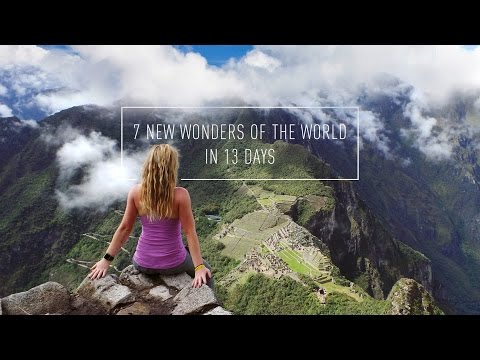 The New 7 Wonders of the World in 13 Days