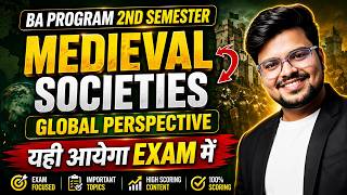 🔥Medieval Societies Global Perspective: MOST IMP Question & Answer | BA Programme 2nd Semester