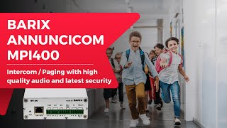 Barix Annuncicom MPI400 - Intercom / Paging device with high quality audio and latest security
