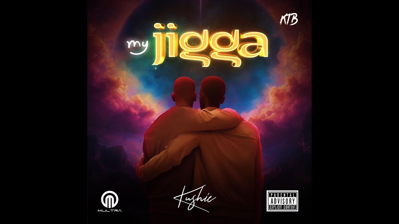 KUSHIE - MY JIGGA (OFFCIAL AUDIO)