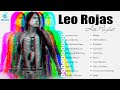 Leo Rojas Greatest Hits Full Album 2022 ✔ Best of Leo Rojas ✔ Best Pan Flute 2022