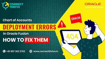 Oracle Fusion Finance Chart of Accounts Deployment Error | COA Structure Instance and Deploy Oracle