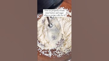 How to Basics : Cream Butter & Sugar