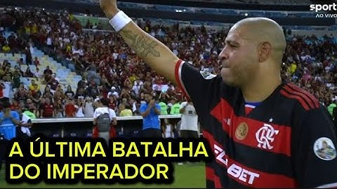 A ÚLTIMA BATALHA DO IMPERADOR! A DESPEDIDA DO ADRIANO DO FUTEBOL