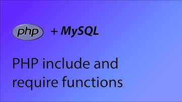 PHP & MySQL Tutorial 33 - PHP include and require functions
