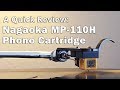 A Quick Review: Nagaoka MP-110H Phono Cartridge