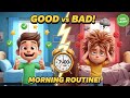 Morning Routine: GOOD HABITS vs BAD HABITS for Kids! 3D Animated Story