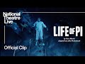 Life of pi  official clip  national theatre live