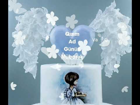 Qızım ad günün mübarək olsun 🎂🎁