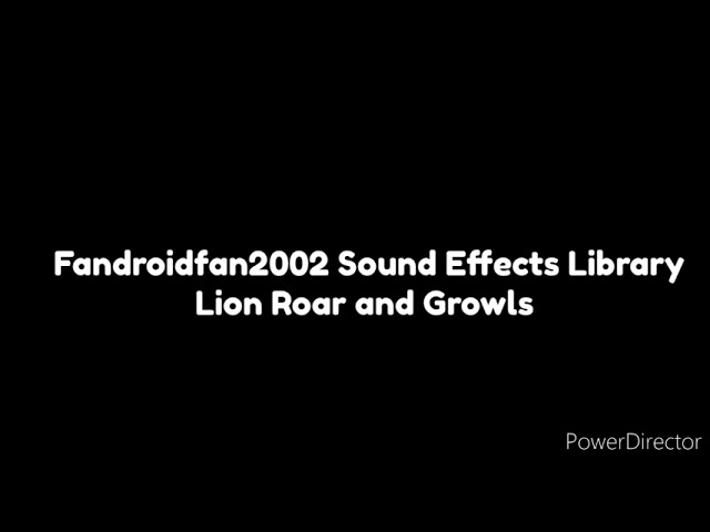 Watch Fandroidfan2002 Sound Effects Library - Lion Roar and Growls on YouTube Watch Fandroidfan2002 Sound Effects Library - Lion Roar and Growls on YouTube