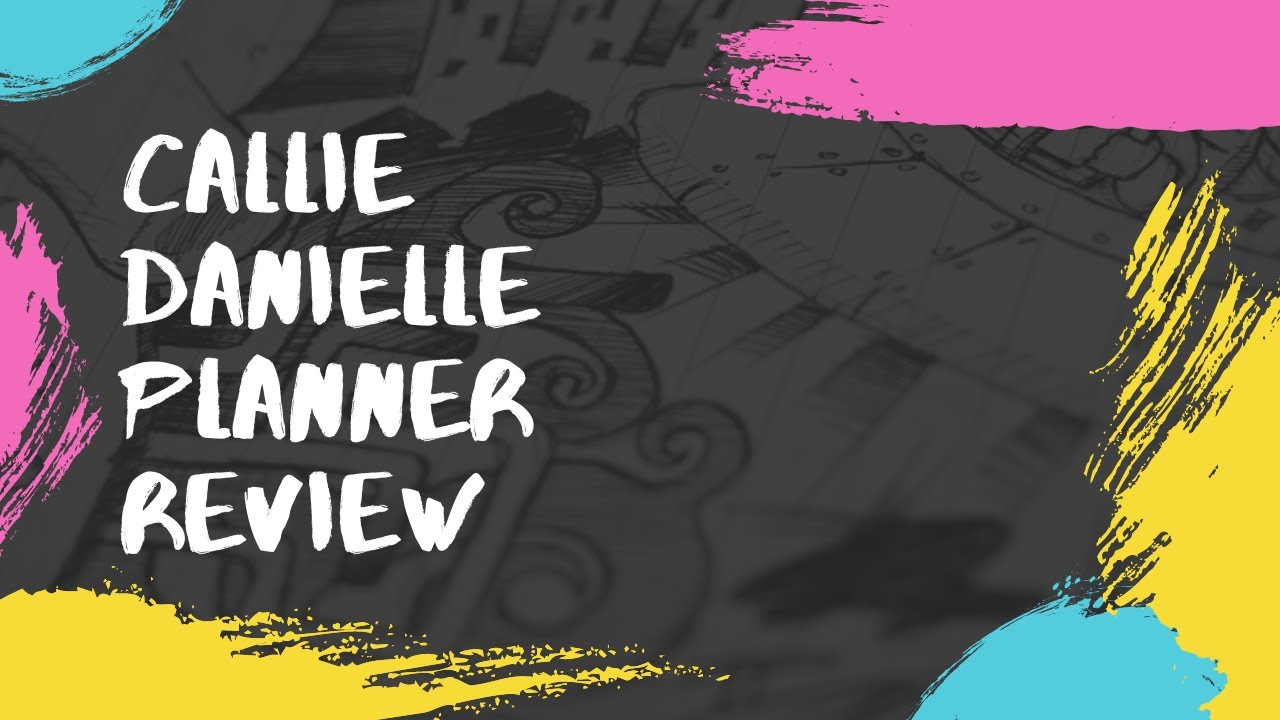 Callie Danielle Planner Review YouTube