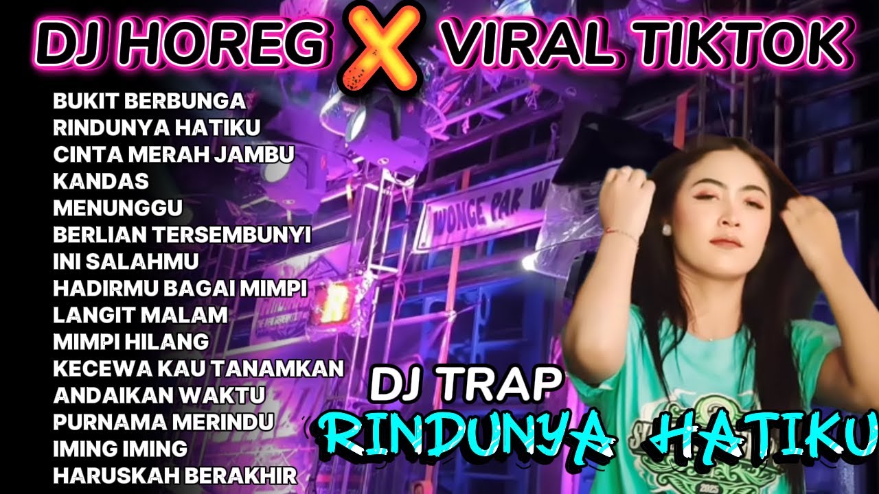 dj rindunya hatiku_full bass mbedil nulop_dj remix viral tiktok terbaru_ full album style party